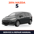 2014 Mazda 5 Service and Repair Manual
