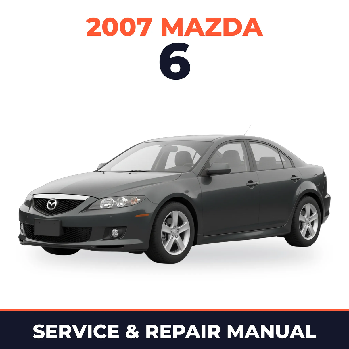 2007 Mazda 6 Service and Repair Manual