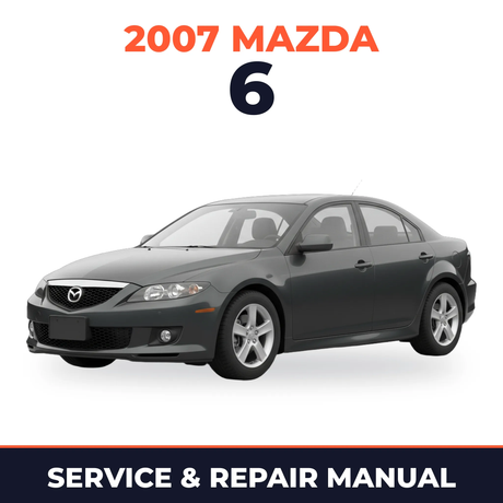 2007 Mazda 6 Service and Repair Manual
