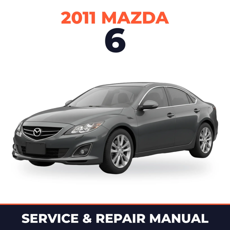 2011 Mazda 6 Service and Repair Manual
