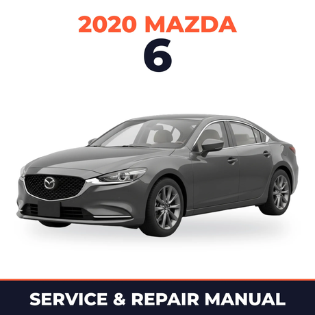 2020 Mazda 6 Service and Repair Manual