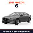 2021 Mazda 6 Service and Repair Manual
