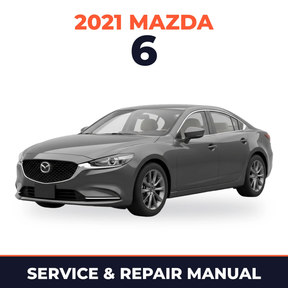 2021 Mazda 6 Service and Repair Manual