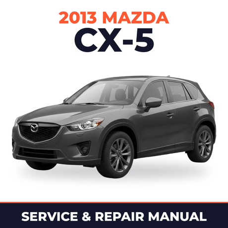 2013 Mazda CX-5 Service and Repair Manual