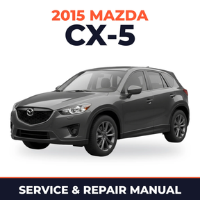 2015 Mazda CX-5 Service and Repair Manual