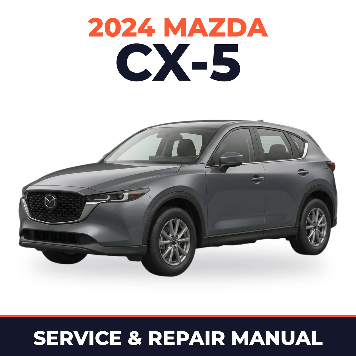 2024 Mazda CX-5 Service and Repair Manual