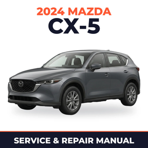 2024 Mazda CX-5 Service and Repair Manual