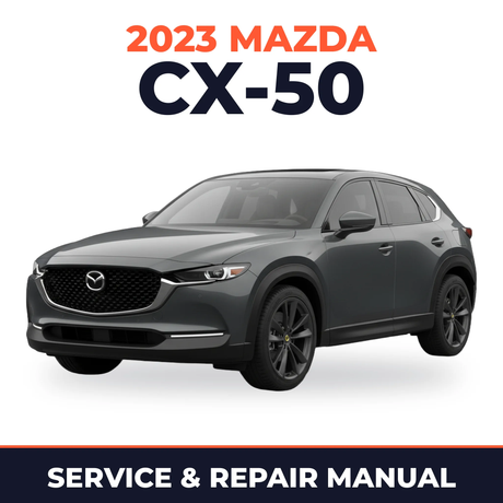 2023 Mazda CX-50 Service and Repair Manual