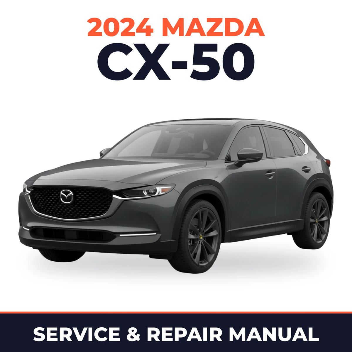 2024 Mazda CX-50 Service and Repair Manual