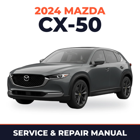 2024 Mazda CX-50 Service and Repair Manual