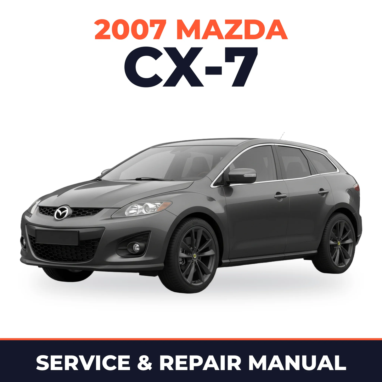 2007 Mazda CX-7 Service and Repair Manual