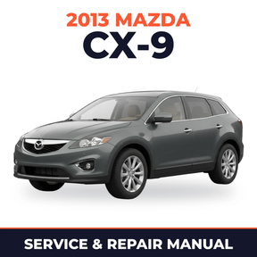 2013 Mazda CX-9 Service and Repair Manual