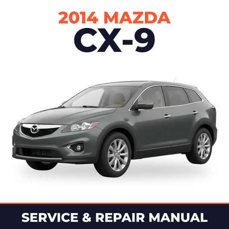 2014 Mazda CX-9 Service and Repair Manual