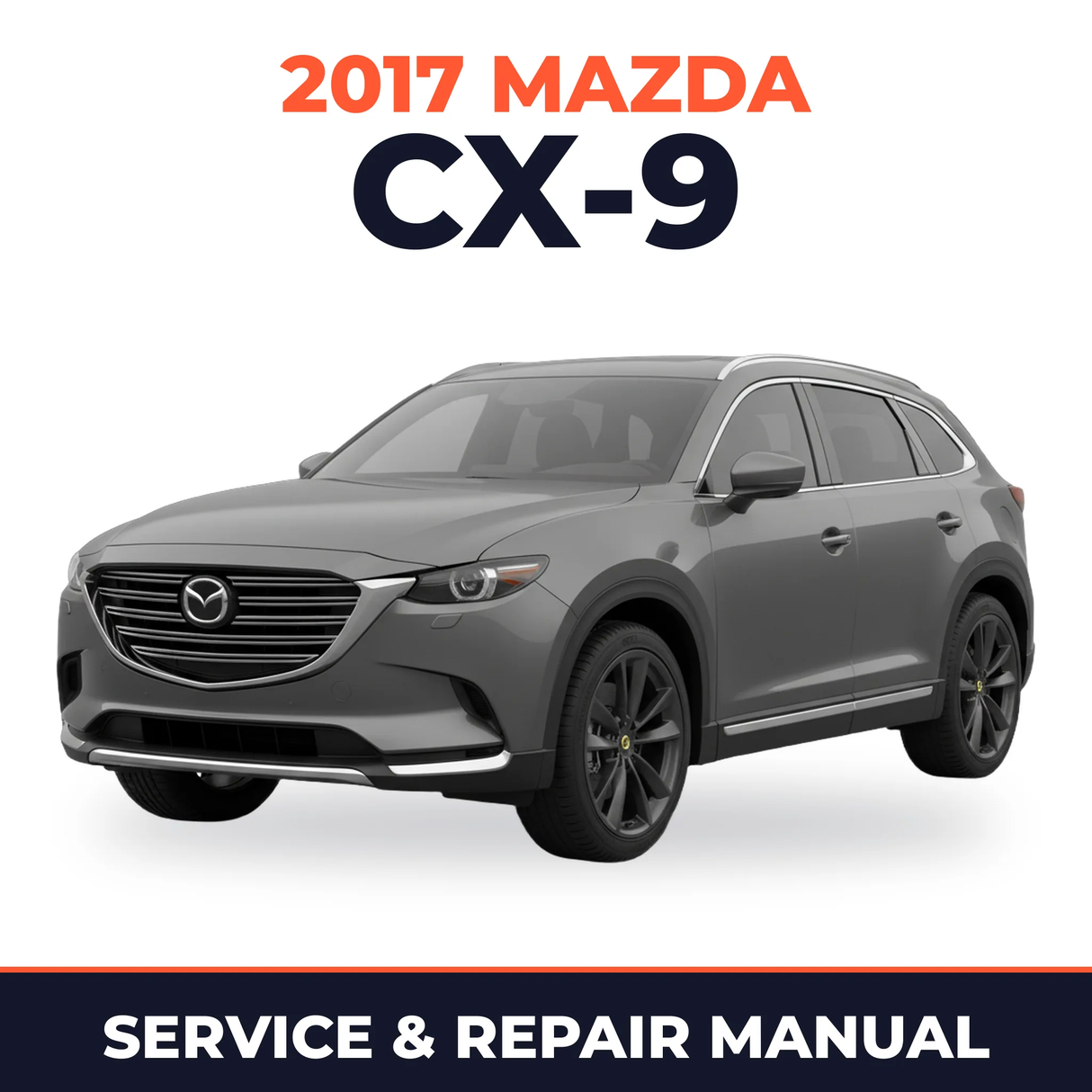 2017 Mazda CX-9 Service and Repair Manual