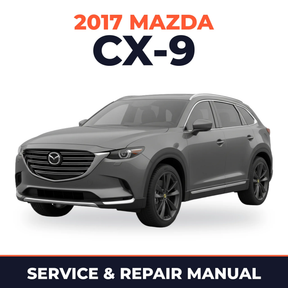 2017 Mazda CX-9 Service and Repair Manual