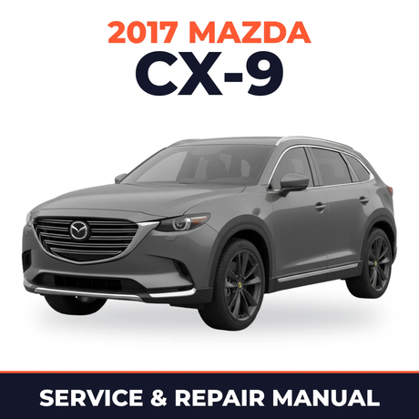 2017 Mazda CX-9 Service and Repair Manual