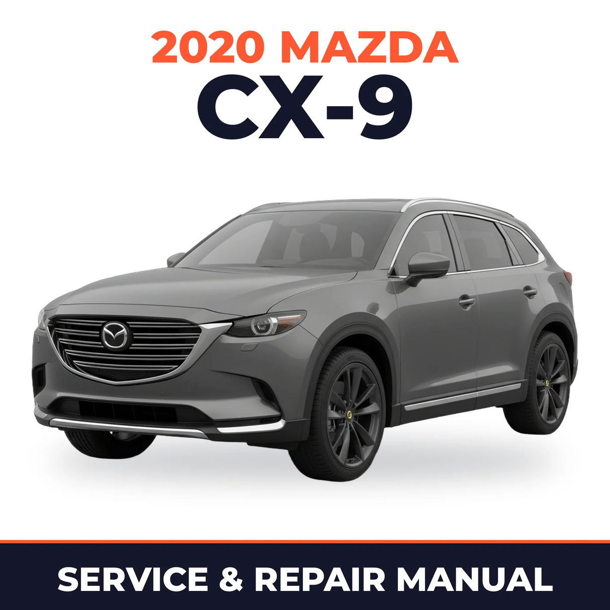 2020 Mazda CX-9 Service and Repair Manual