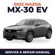 2022 Mazda MX-30 EV Service and Repair Manual