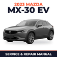 2023 Mazda MX-30 EV Service and Repair Manual