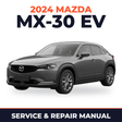 2024 Mazda MX-30 EV Service and Repair Manual