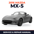 2016 Mazda MX-5 Service and Repair Manual