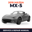 2018 Mazda MX-5 Service and Repair Manual