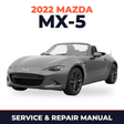 2022 Mazda MX-5 Service and Repair Manual