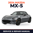 2024 Mazda MX-5 Service and Repair Manual