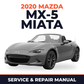 2020 Mazda MX-5 Miata Service and Repair Manual