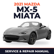 2021 Mazda MX-5 Miata Service and Repair Manual