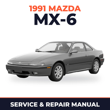 1991 Mazda MX-6 Service and Repair Manual