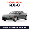 2006 Mazda RX-8 Service and Repair Manual