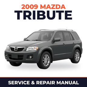 2009 Mazda Tribute Service and Repair Manual