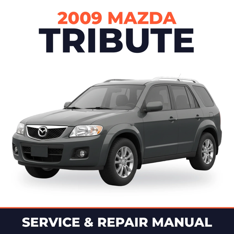 2009 Mazda Tribute Service and Repair Manual