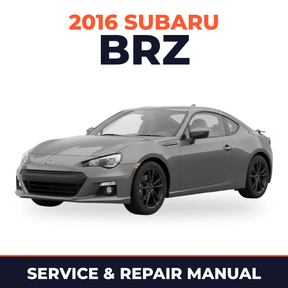 2016 Subaru BRZ Service and Repair Manual