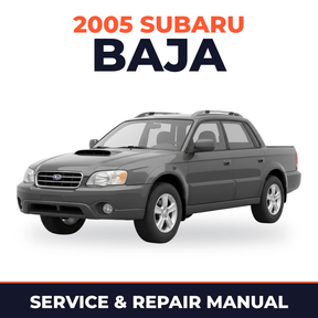 2005 Subaru Baja Service and Repair Manual