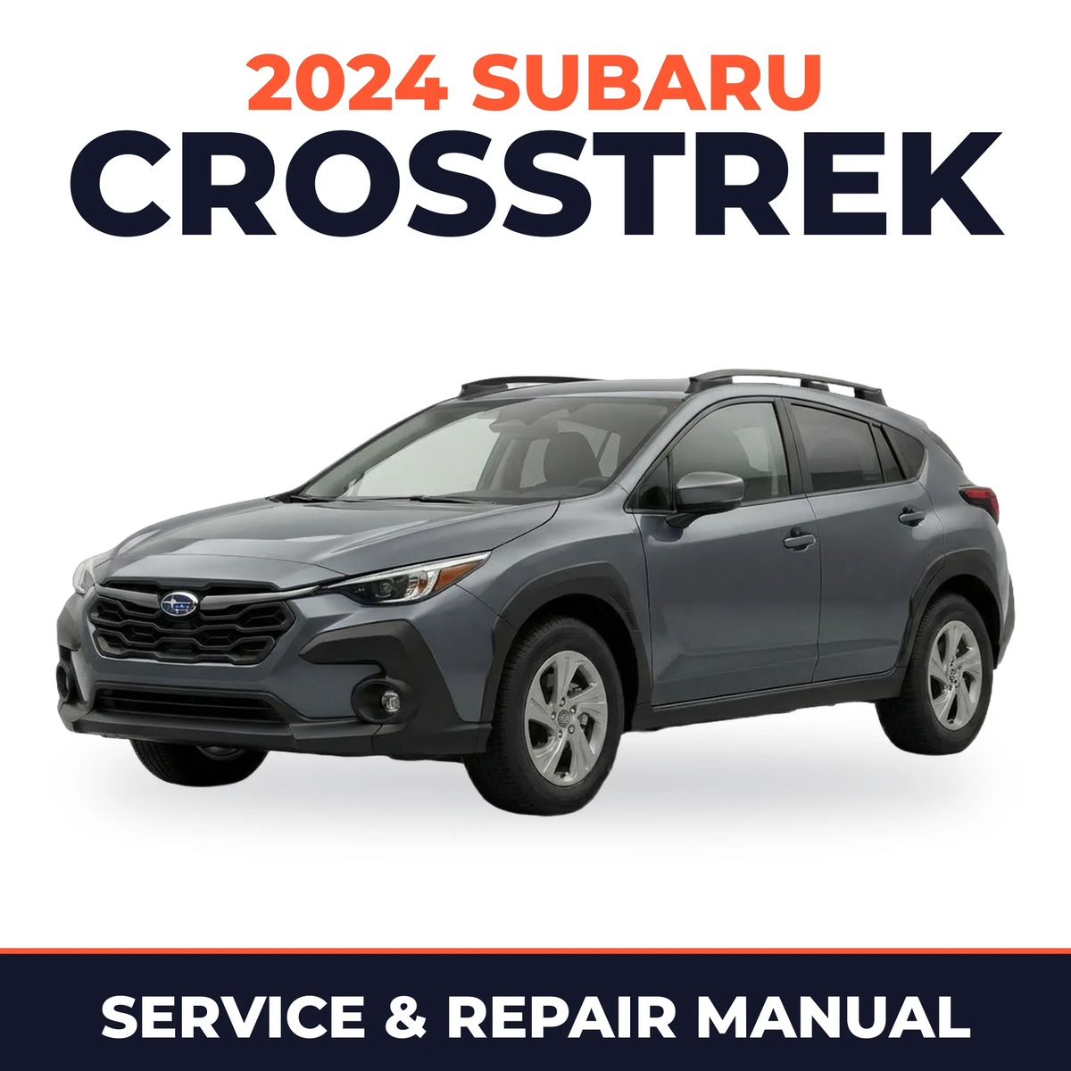 2024 Subaru Crosstrek Service and Repair Manual
