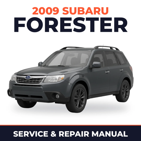 2009 Subaru Forester Service and Repair Manual