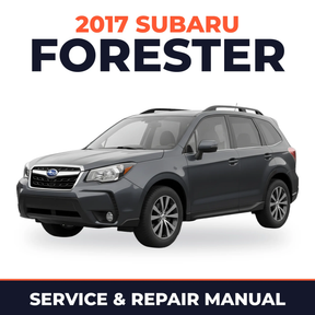 2017 Subaru Forester Service and Repair Manual