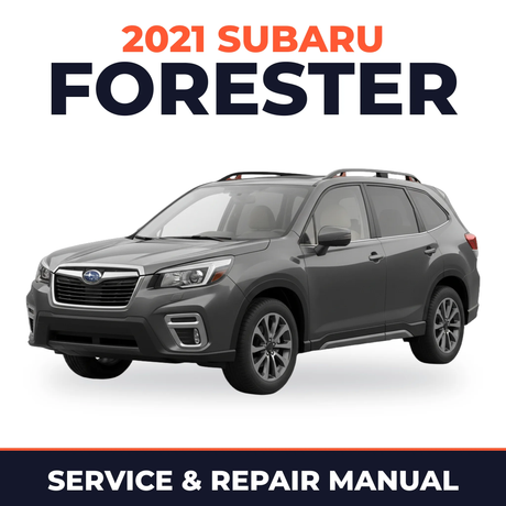 2021 Subaru Forester Service and Repair Manual