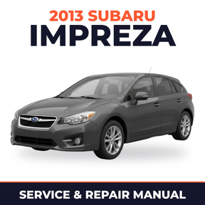 2013 Subaru Impreza Service and Repair Manual