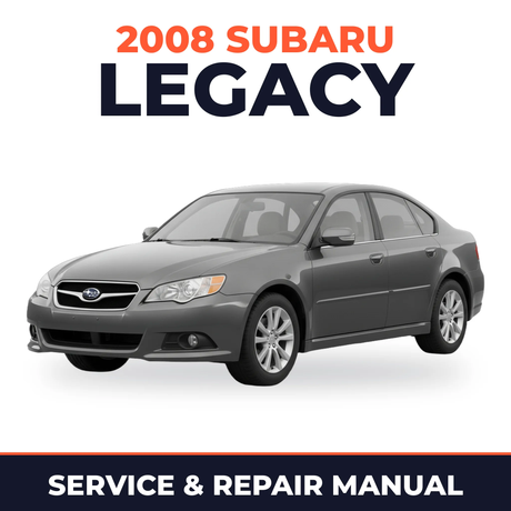 2008 Subaru Legacy Service and Repair Manual