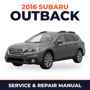 2016 Subaru Outback Service and Repair Manual