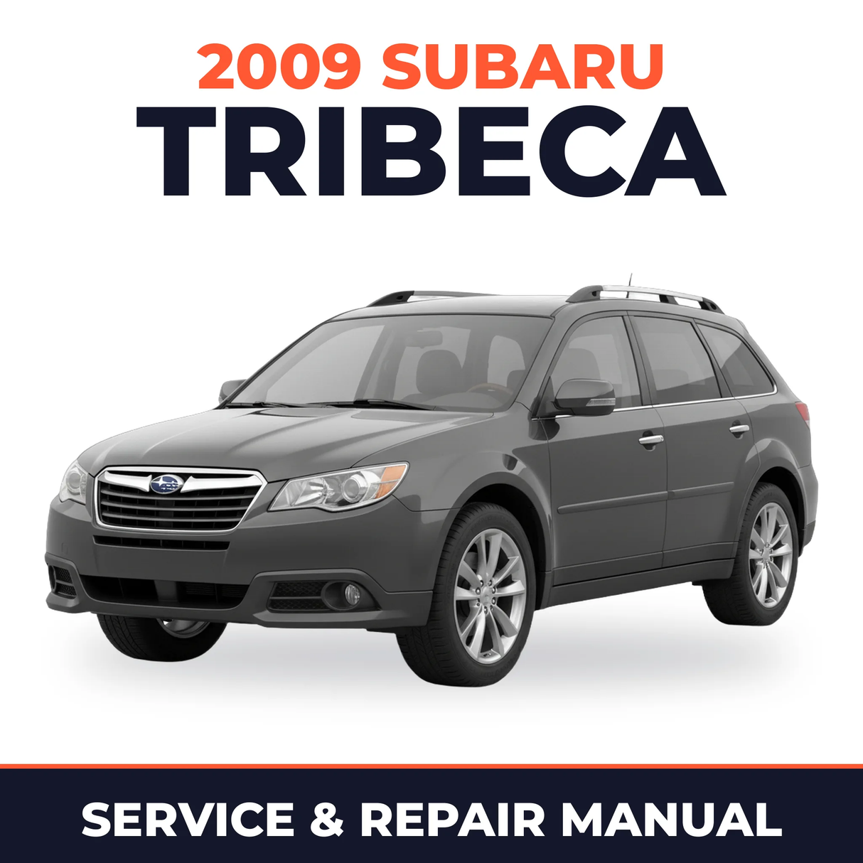 2009 Subaru Tribeca Service and Repair Manual
