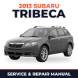 2013 Subaru Tribeca Service and Repair Manual