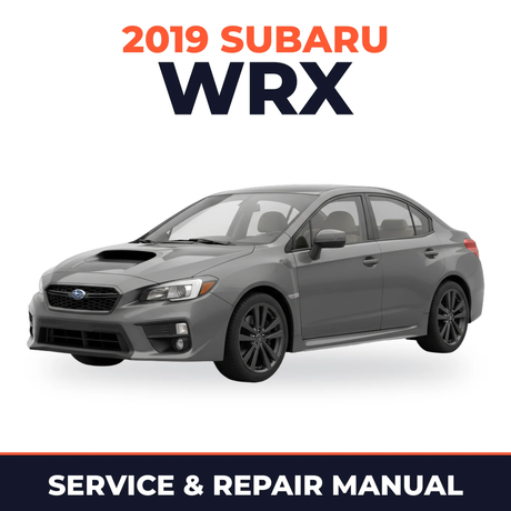 2019 Subaru WRX Service and Repair Manual