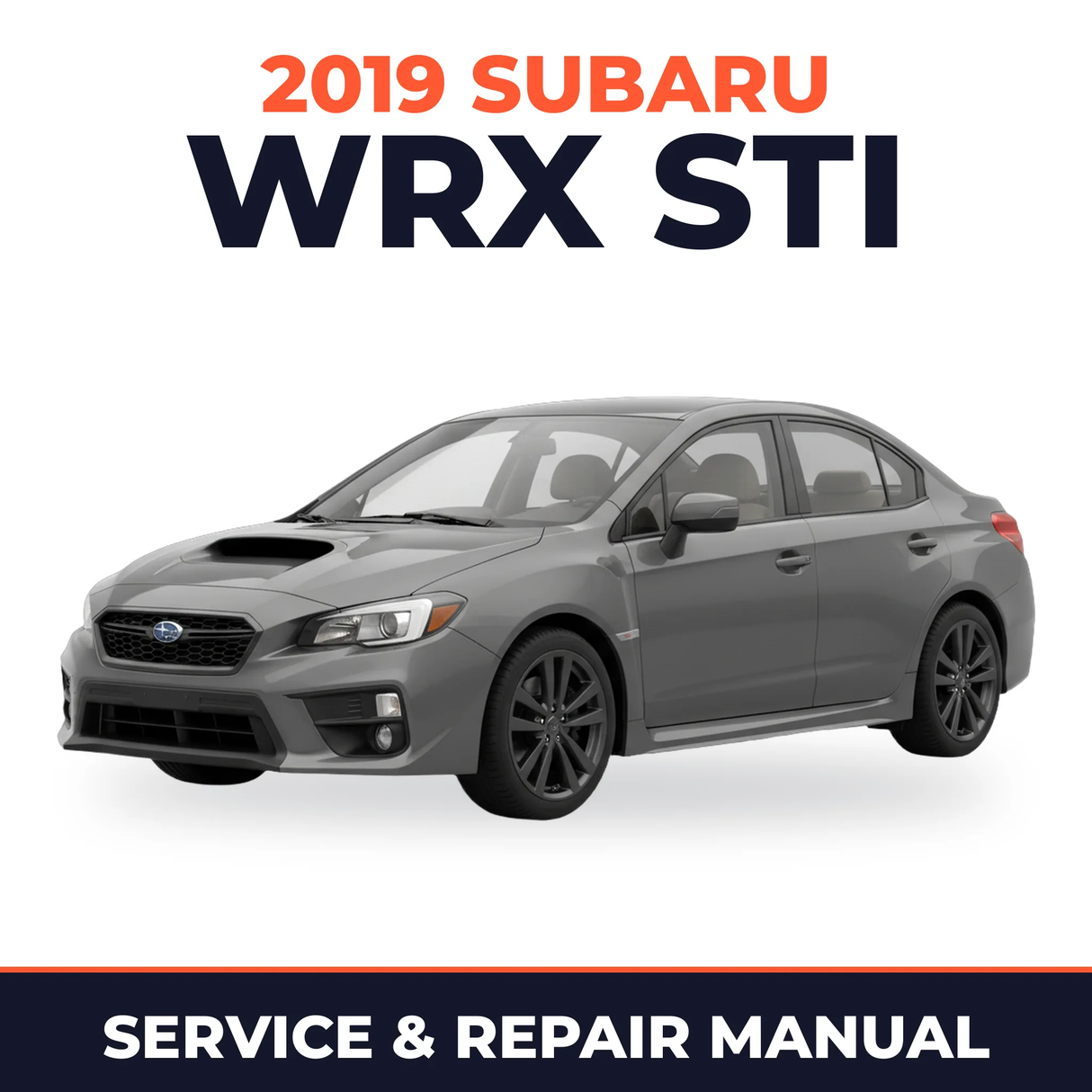 2019 Subaru WRX STI Service and Repair Manual
