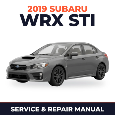 2019 Subaru WRX STI Service and Repair Manual
