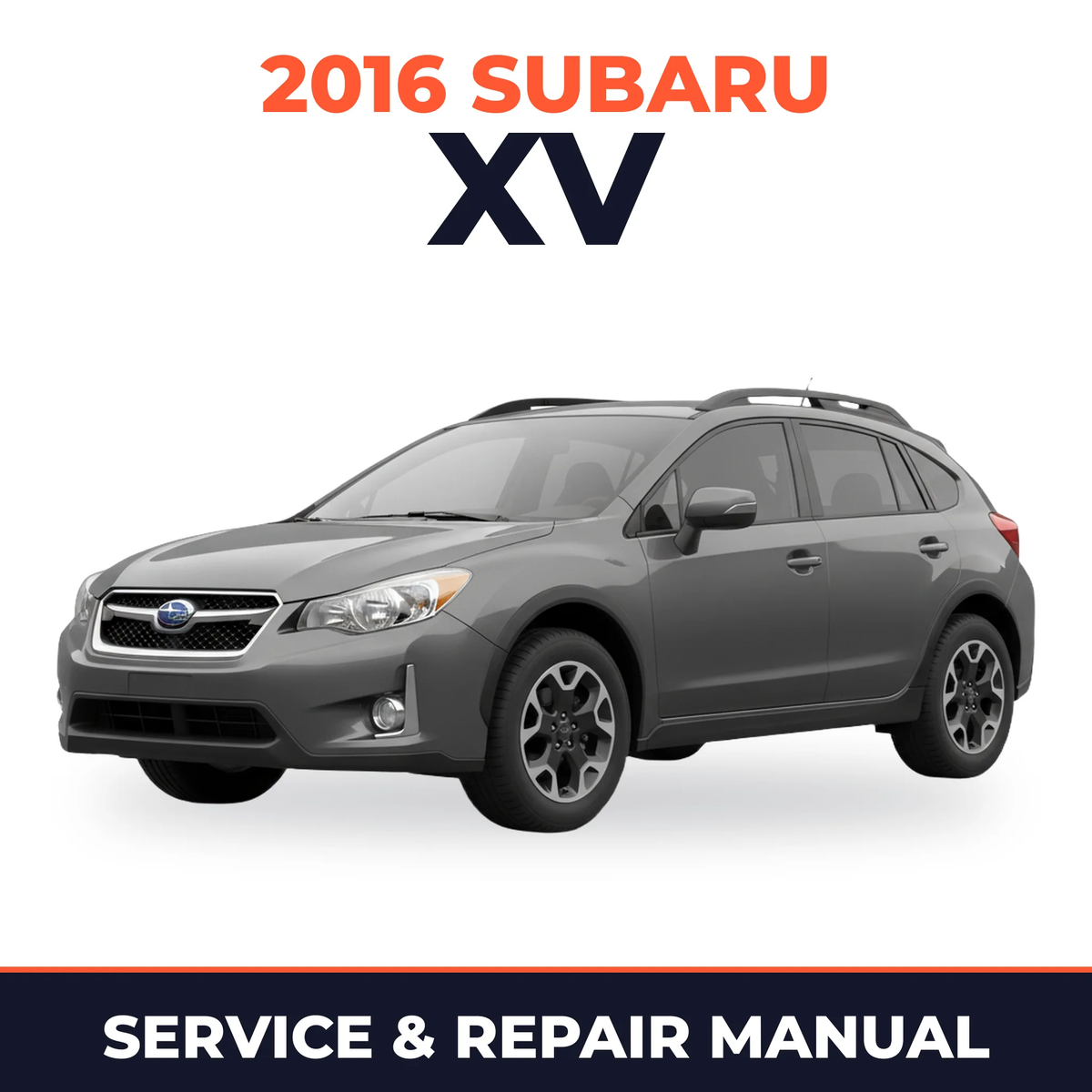 2016 Subaru XV Service and Repair Manual