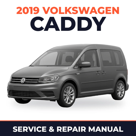 2019 Volkswagen Caddy Service and Repair Manual